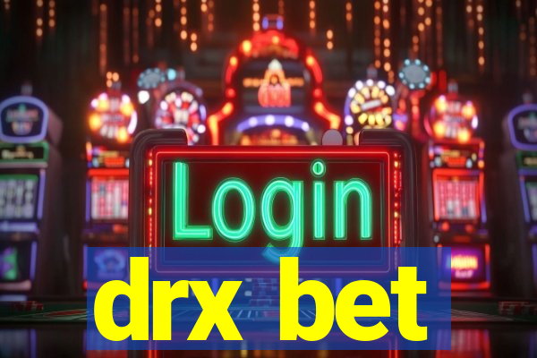 drx bet